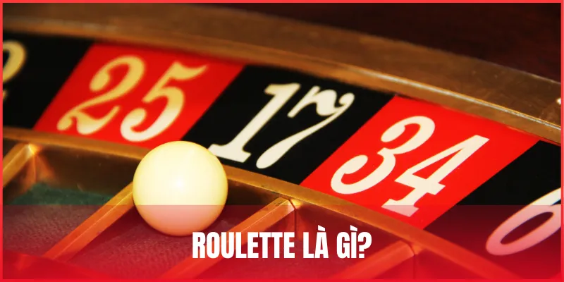Cách chơi Roulette: Tìm hiểu luật và chiến thuật cơ bản 1 cach-choi-roulette-la-gi