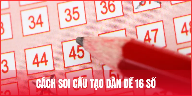 Hướng dẫn nuôi dàn đề 16 số miễn phí hôm nay và ngày mai 2 cach-soi-cau-tao-dan-de-16-so
