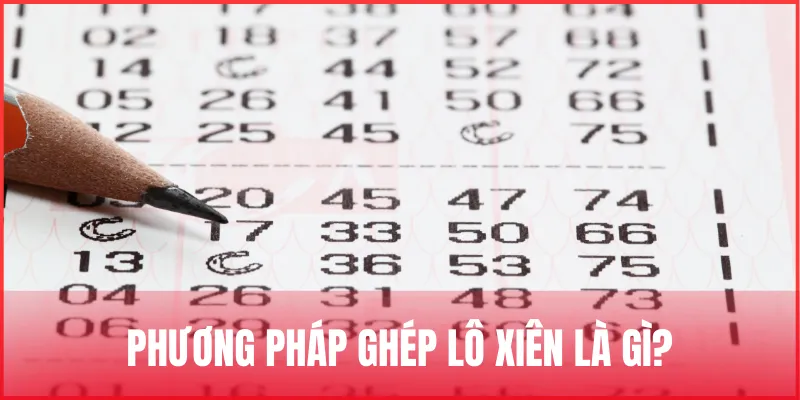 Ghép lô xiên là gì? Bí quyết ghép xiên tỷ lệ trúng cao nhất 1 ghep-lo-xien-la-gi