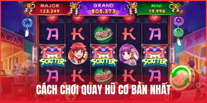 huong-dan-cach-choi-quay-hu-co-ban-nhat