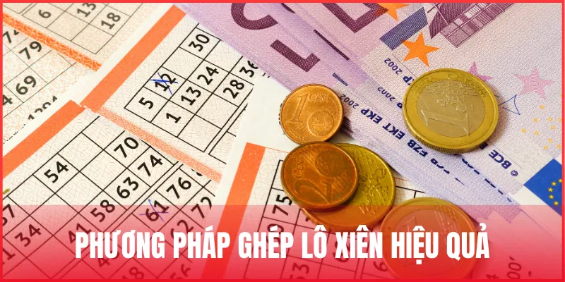 Ghép lô xiên là gì? Bí quyết ghép xiên tỷ lệ trúng cao nhất 3 phuong-phap-ghep-lo-xien-hieu-qua