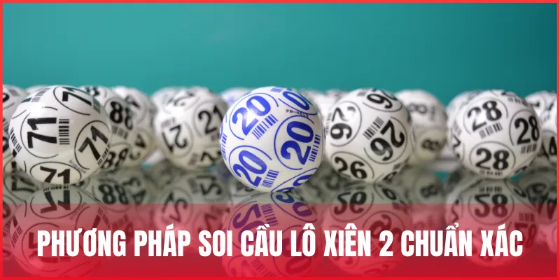 Soi cầu lô xiên 2 chuẩn xác, dự đoán cặp số đẹp dễ trúng 2 phuong-phap-soi-cau-lo-xien-2-chuan